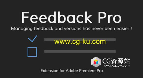 PR工程注释反馈修改插件 Feedback Pro V1.0 For Premiere Pro的图片1