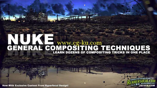 《Nuke合成技术高级教程》cmiVFX Nuke General Compositing Techniques的图片1