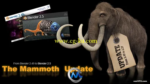 《Blender猛犸象制作视频教程》cmiVFX Blender Mammoth 2.49 To 2.5 Migration Guide的图片1