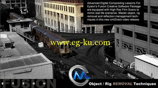 《Fusion铁路场景合成视频教程》cmiVFX Fusion Object Removal Techniques的图片1