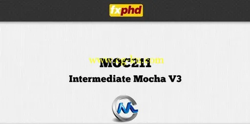 《Mocha进阶训练视频教程》FXPHD MOC211 Intermediate Mocha V3的图片1