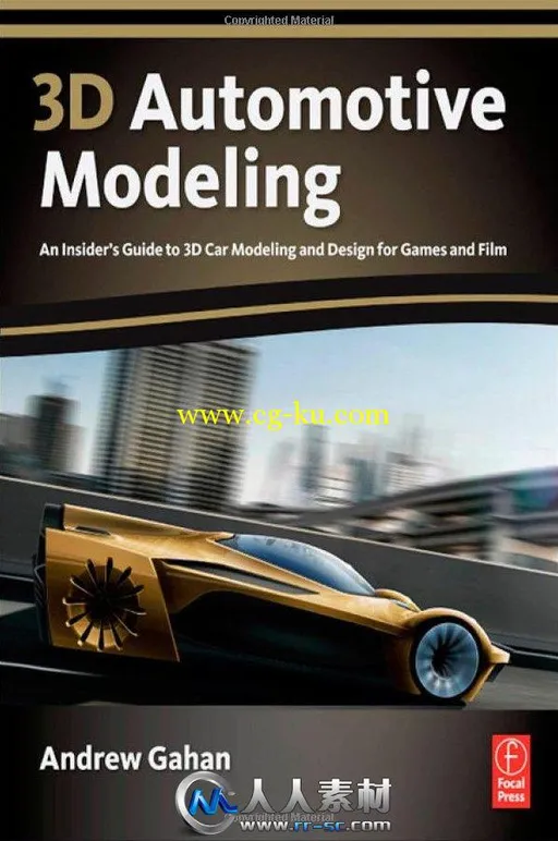 《电影与游戏三维汽车建模设计内幕书籍》3D Automotive Modeling An Insider’s Gu...的图片1