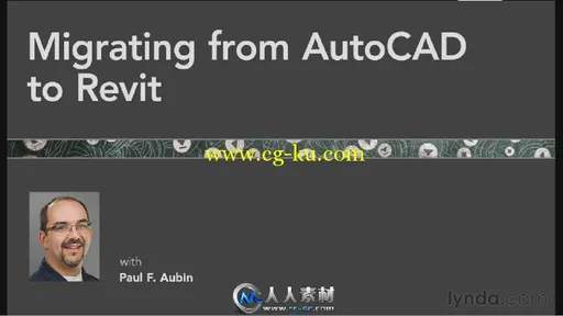 《从AutoCAD到Revit结合使用视频教程》Lynda.com Migrating from AutoCAD to Revit的图片1