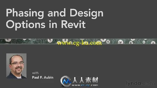 《Revit项目设计视频教程》Lynda.com Phasing and Design Options in Revit的图片1