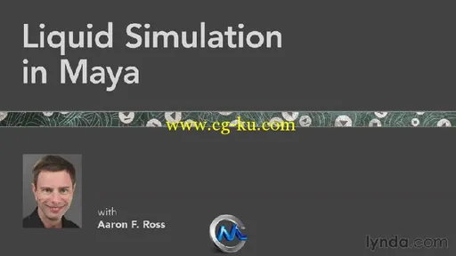 Maya液体真实模拟视频教程 Lynda.com Liquid Simulation in Maya的图片1