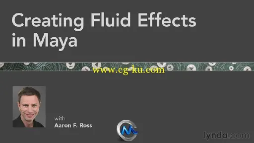 Maya流体特效视频教程 Lynda.com Creating Fluid Effects in Maya的图片1