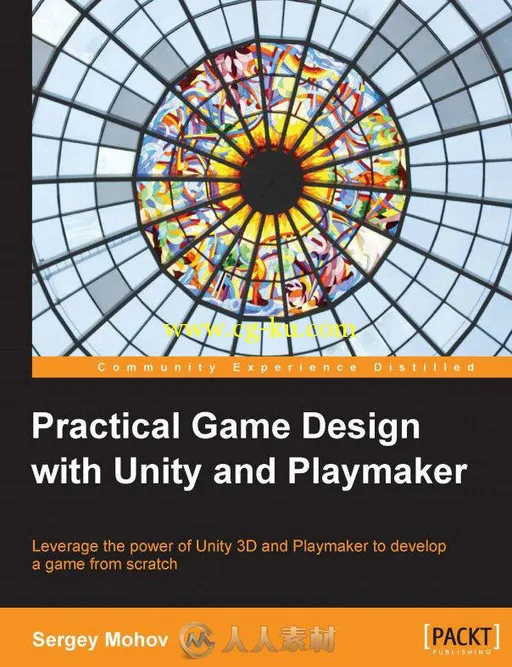 Unity与Playmaker游戏智能设计训练书籍 Practical Game Design with Unity and Pla...的图片1