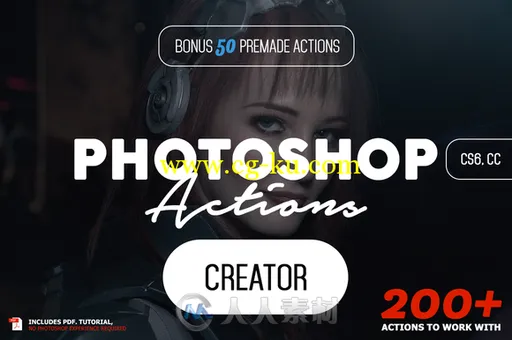 创造者PS动作合辑Photoshop Actions Creator的图片1