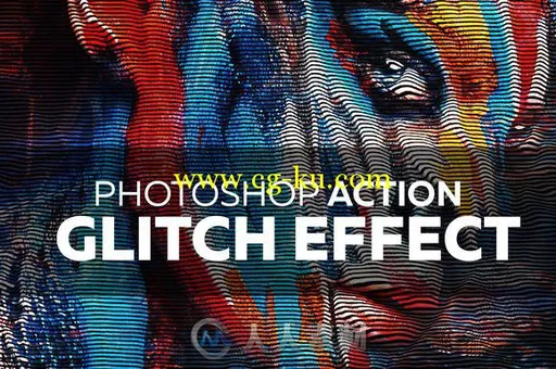 图像故障视觉特效PS动作Glitch Effect - Photoshop Action的图片1