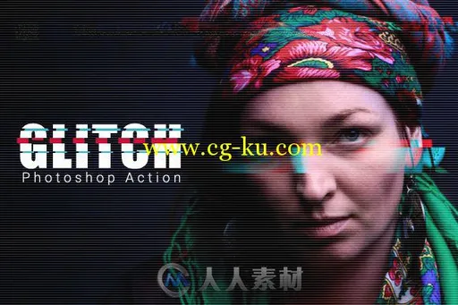 人物图像故障概念特效PS动作Glitch Photoshop Action的图片1