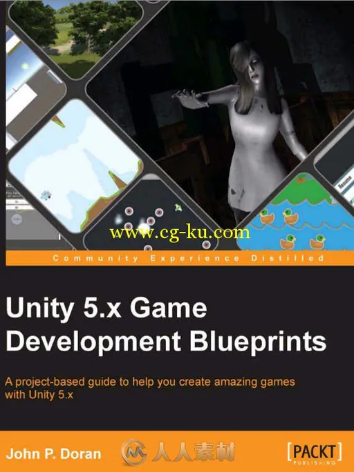 Unity5.X游戏开发实训书籍 PACKTPUB UNITY 5.X GAME DEVELOPMENT BLUEPRINTS的图片1