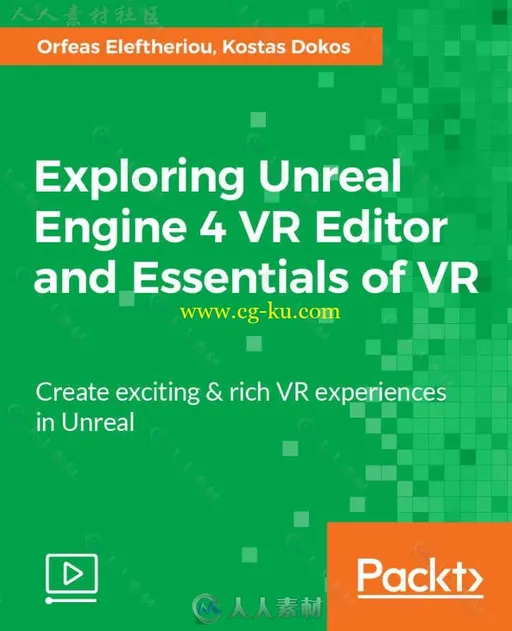 UE4虚拟现实VR游戏技术基础训练视频教程 PACKT PUBLISHING EXPLORING UNREAL ENGIN的图片1