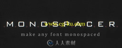 Monospacer字体大小位置自适应AE插件V1.0版的图片1