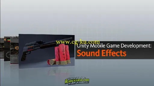 《Unity手机游戏开发系列：声音特效制作教程》Digital-Tutors Unity Mobile Game Development Sound Effec的图片3