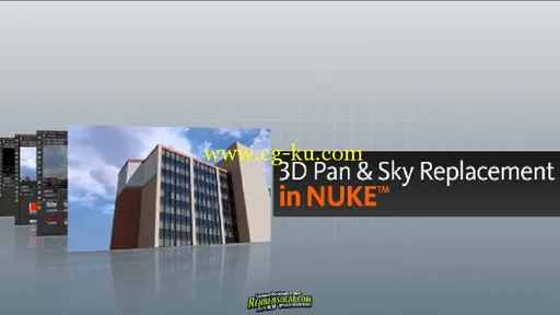 《Nuke背景融和合成教程》Digital Tutors 3D Pan and Tile Sky Replacement in NUKE的图片1