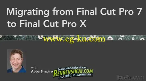 《从Final Cut Pro 7移植到Final Cut Pro X 视频教程》(Lynda.com Migrating from Final Cut Pro的图片1