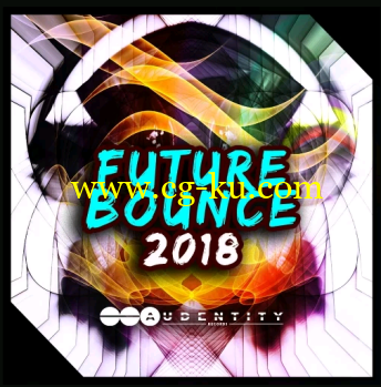 Audentity Records Future Bounce 2018 WAV MiDi XFER SERUM RS SPiRE LD SYLENTH1-DISCOVER的图片1