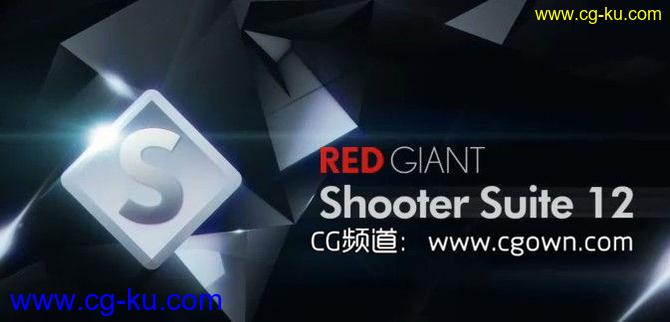 AE CC 红巨星插件 Red Giant Shooter Suite v12.3 (Win/Mac) 带注册码的图片1