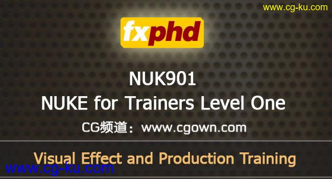 fxphd – NUK901: NUKE for Trainers Level One的图片1