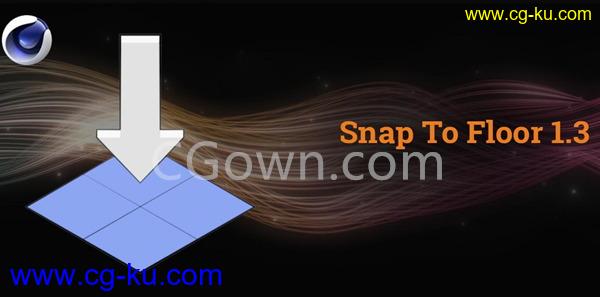 Snap To Floor v1.3 C4D插件地面吸附对齐工具下载的图片1