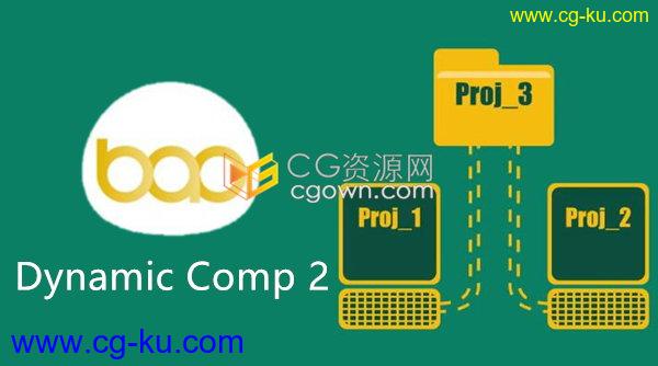 BAO Dynamic Comp v2.2 AE脚本多项目共享动态连接合成组合的图片1