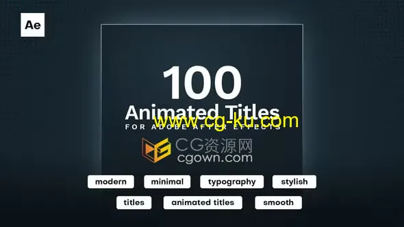 AE文字模板-100个动画标题100 Animated Titles适用各种主题宣传视频字幕的图片1